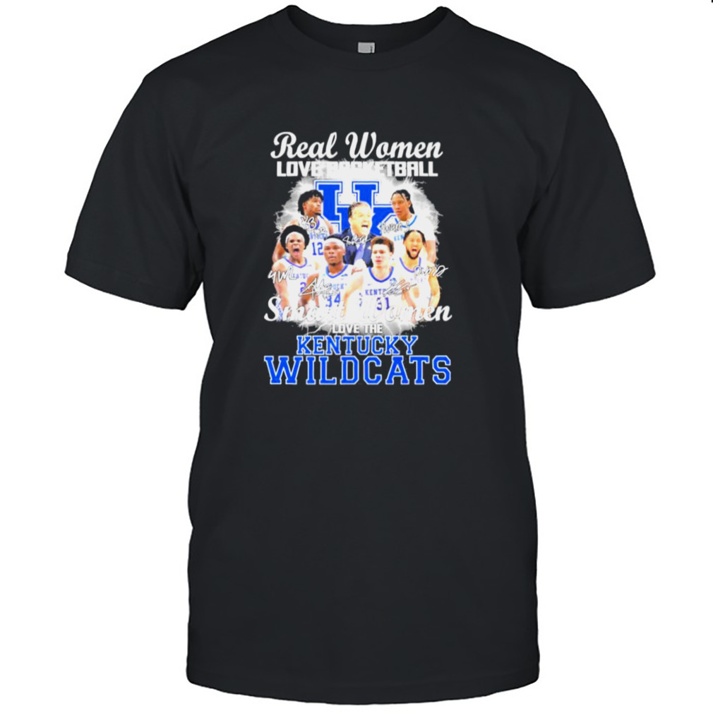 Real Women Love Basketball Smart Women Love The Kentucky Wildcats 2022 Signatures Shirt