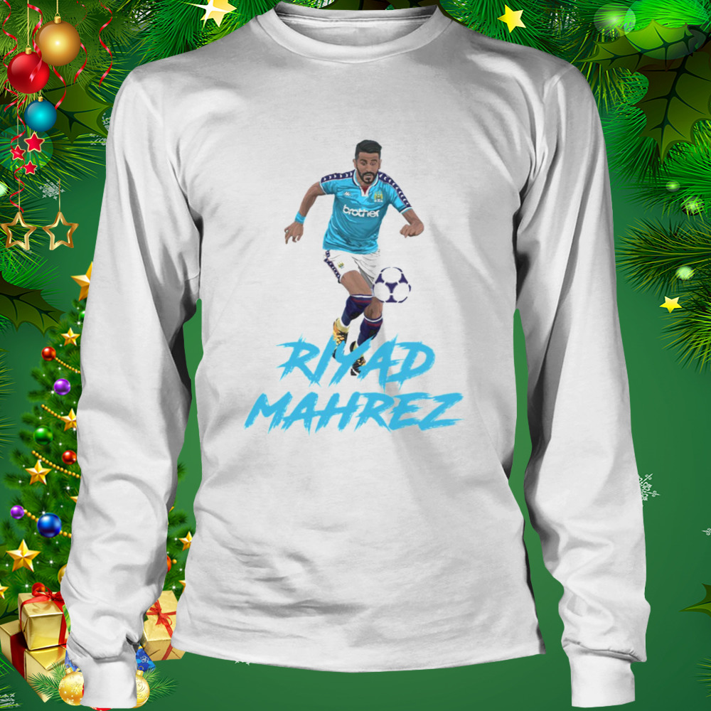 Riyad Mahrez Football Player shirt 3 Longsleeve shirt