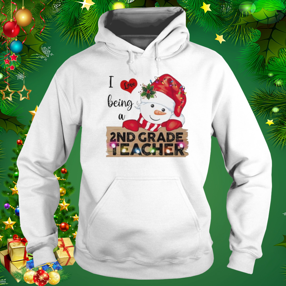 Santa Snowman I love being a 2nd Grade Teacher Merry Christmas 2022 shirt 5 Hoodie shirt