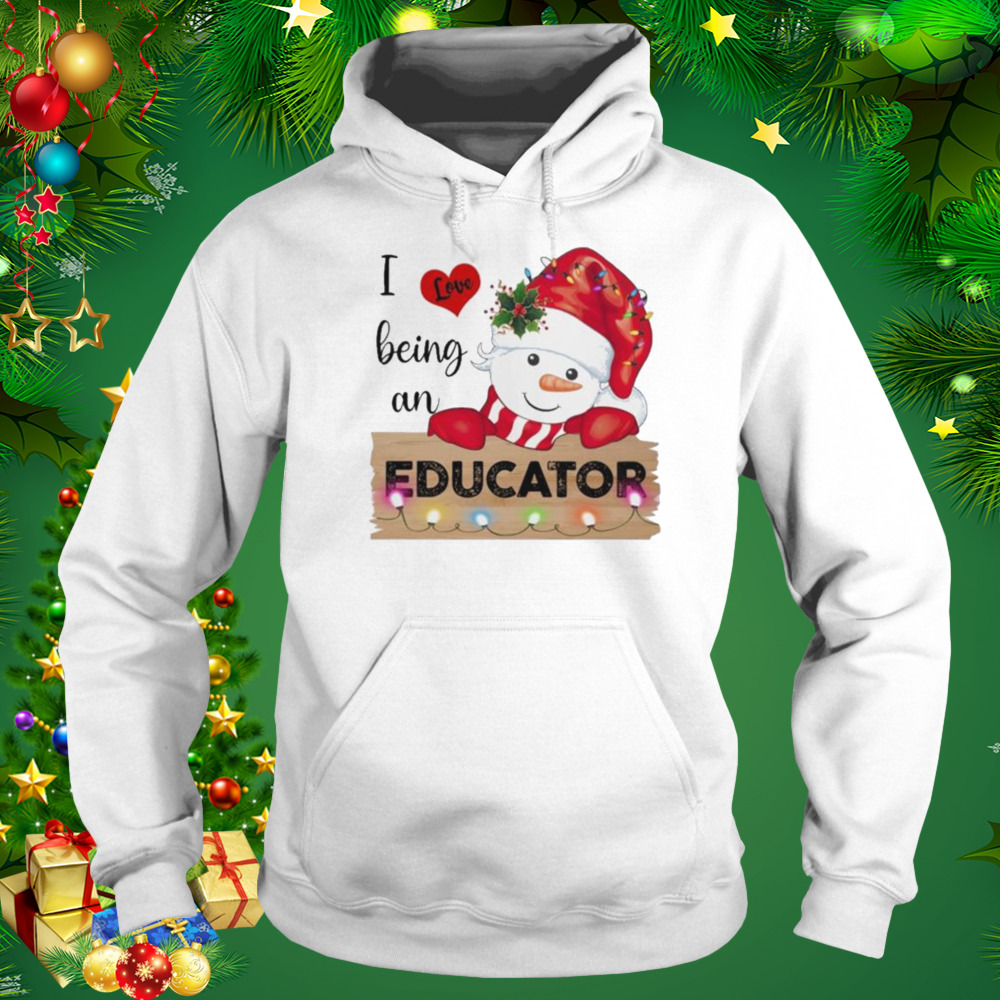 Santa Snowman I love being a Educator Merry Christmas 2022 shirt 5 Hoodie shirt