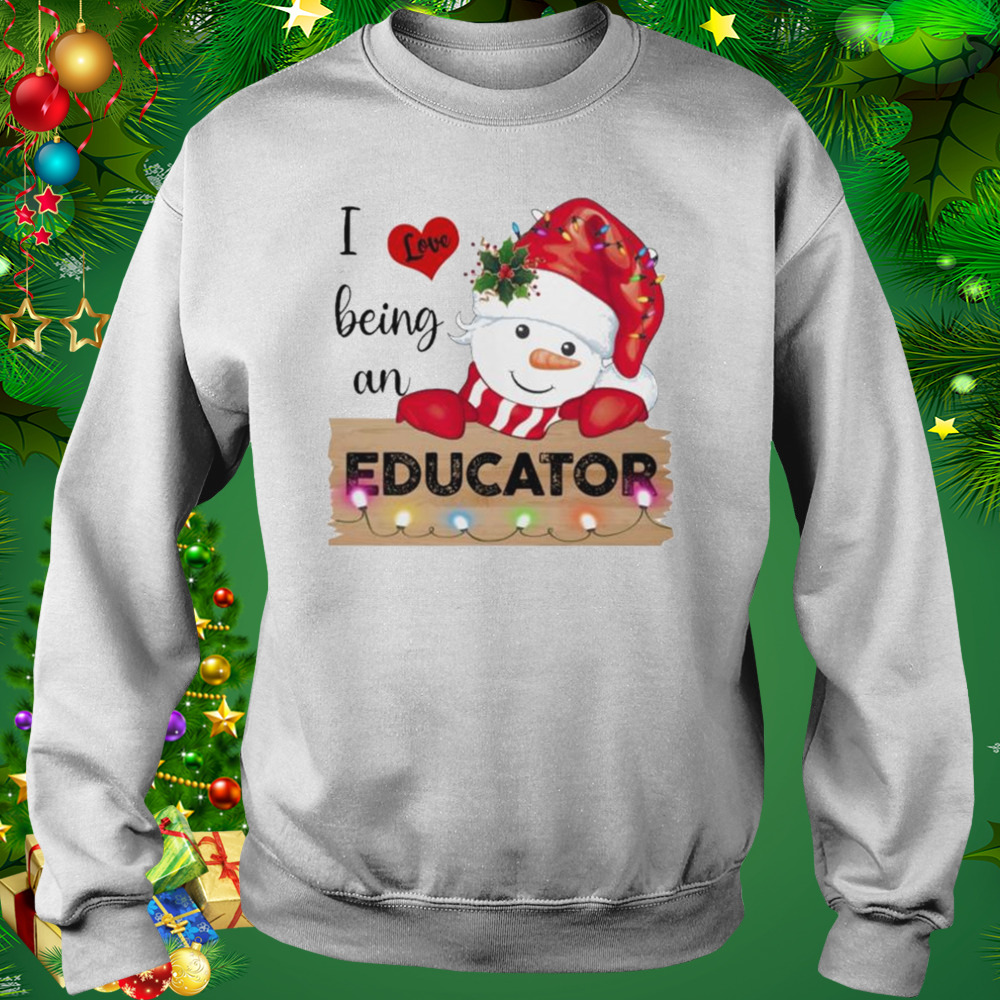Santa Snowman I love being a Educator Merry Christmas 2022 shirt 4 Sweat shirt