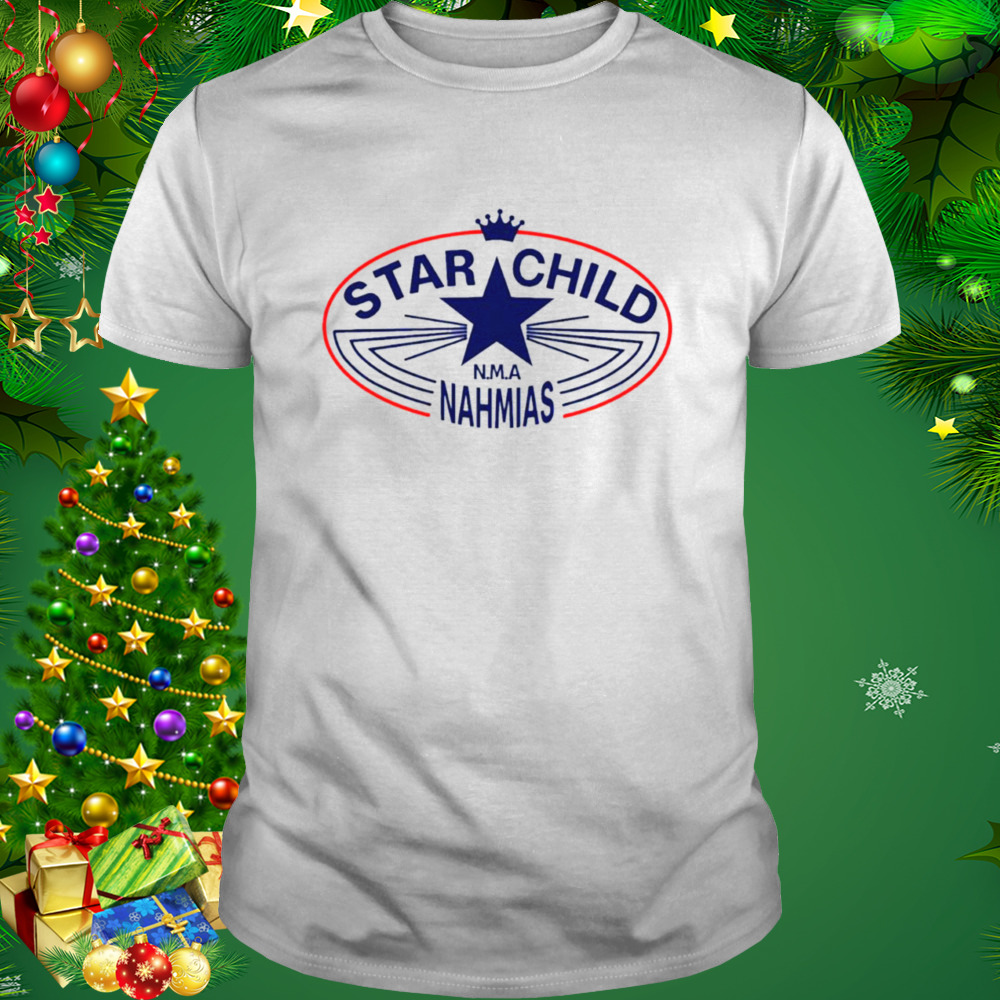 Star Child Nma Nahmias shirt 1 Unisex shirt