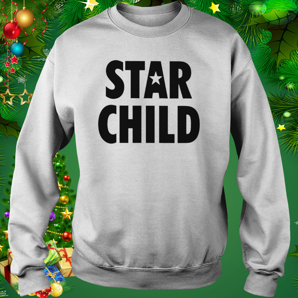 Star Child shirt 4 Sweat shirt