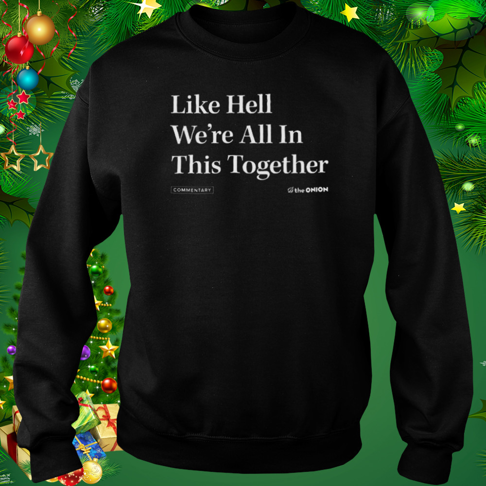 The onion like hell vintage shirt 4 Sweat tshirt
