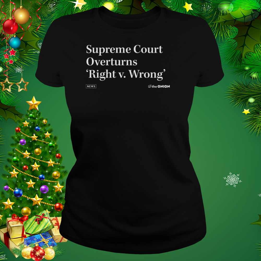 The onion right v wrong vintage shirt 2 Women's tshirt