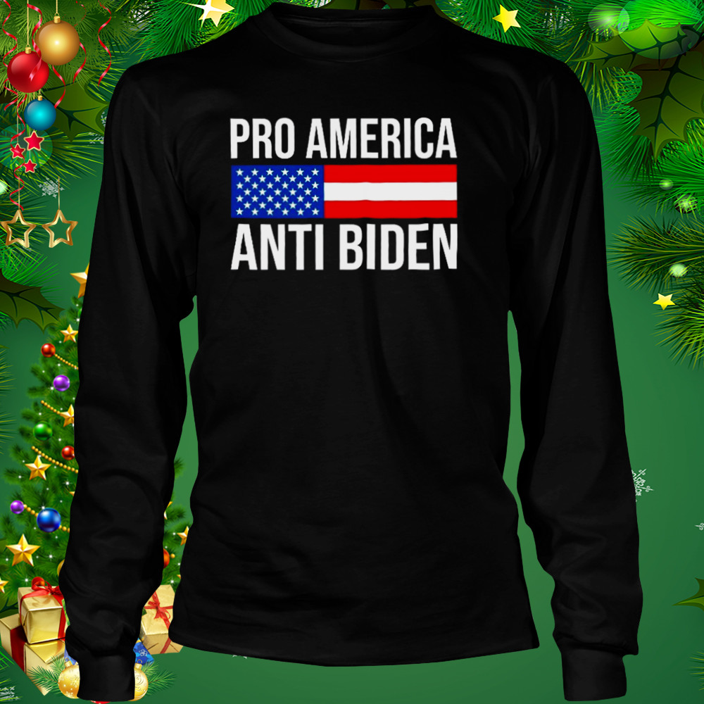 US President Anti-Biden Shirt 3 Longsleeve tshirt