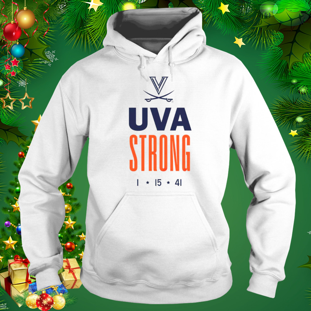 Virginia Cavaliers UVA Strong 1 15 41 shirt 5 Hoodie shirt