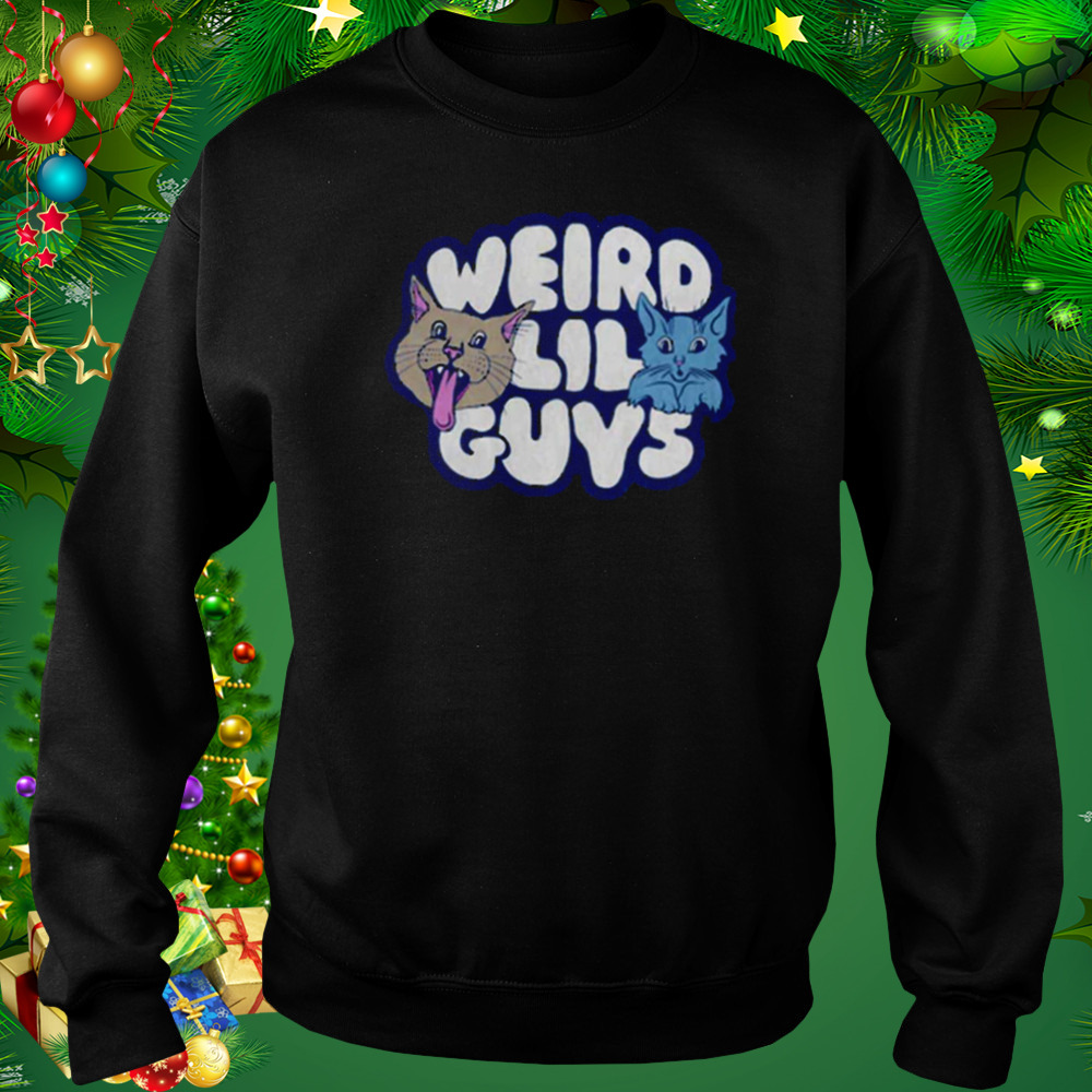 Weird lil guys 2022 shirt 4 Sweat tshirt
