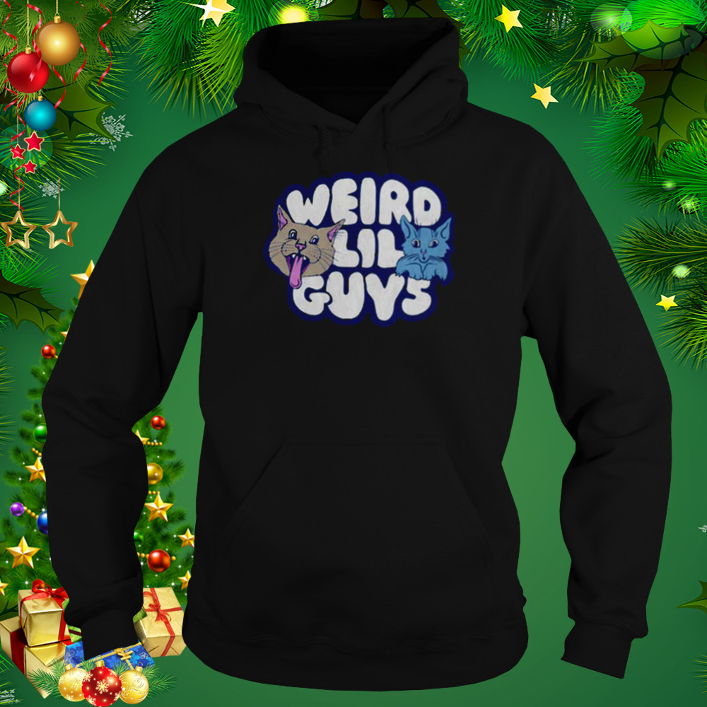 Weird lil guys 2022 shirt 5 Hoodie tshirt