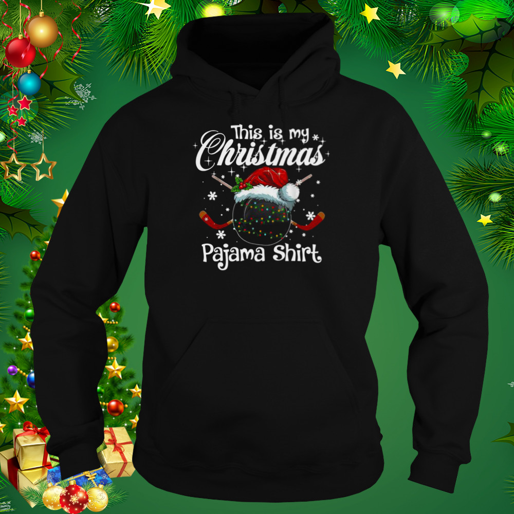 Xmas Ice Hockey Santa This Is My Christmas Pajama Shirt 5 Hoodie tshirt