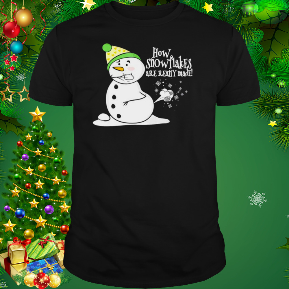 how snowflakes are really made snowman fart Christmas shirt 1 Unisex tshirt
