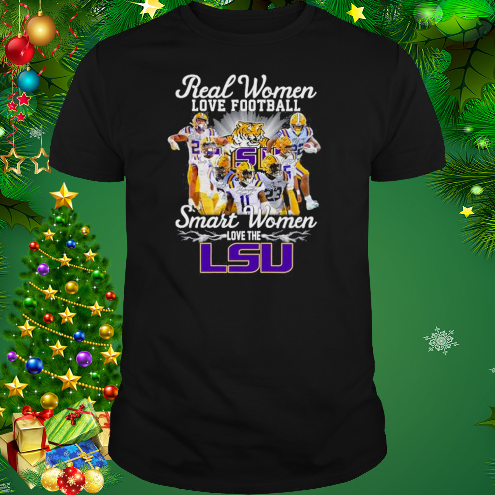 2022 Real Women Love Football Smart Women Love The Lsu Tigers Shirt 1 Unisex tshirt