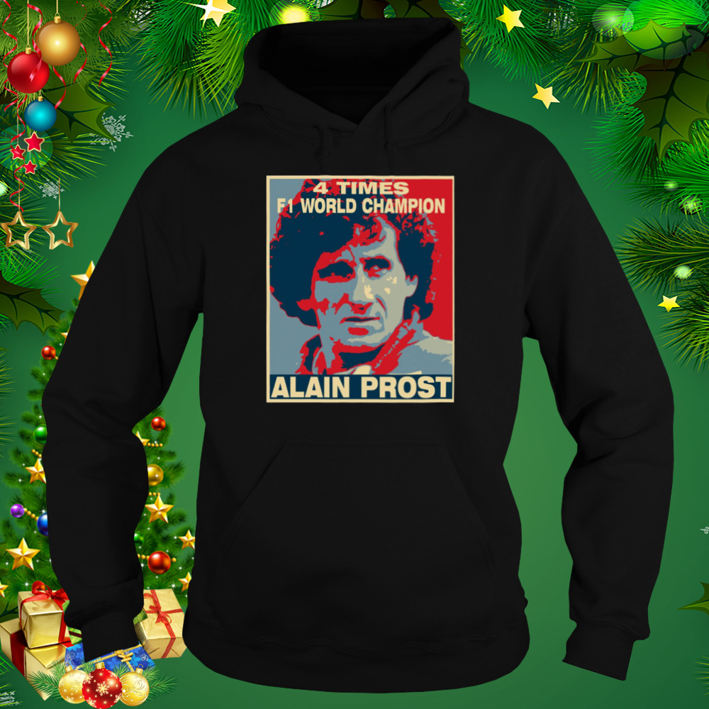 4 Times F1 Champion Alain Prost shirt 5 Hoodie tshirt