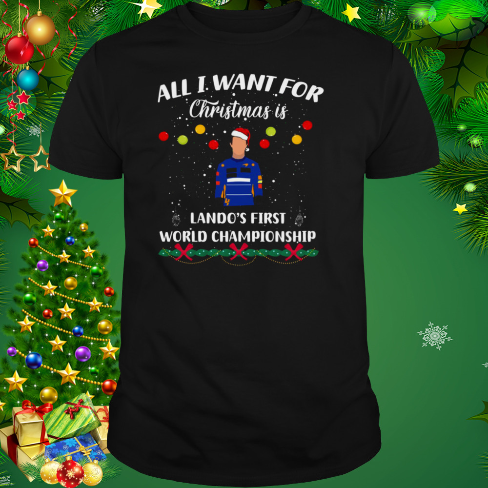 All I Want For Christmas Is Lando Norris Formula 1 F1 shirt
