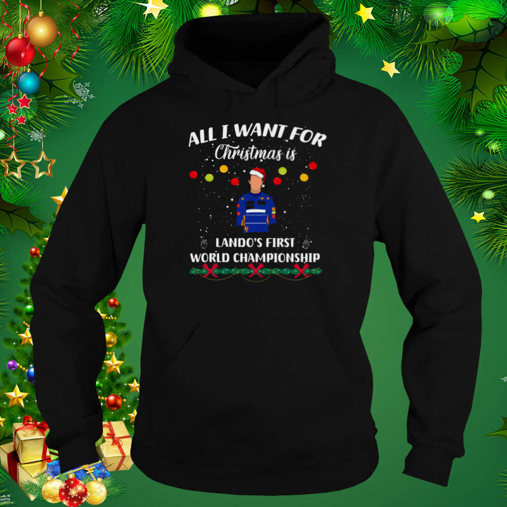 All I Want For Christmas Is Lando Norris Formula 1 F1 shirt 5 Hoodie tshirt