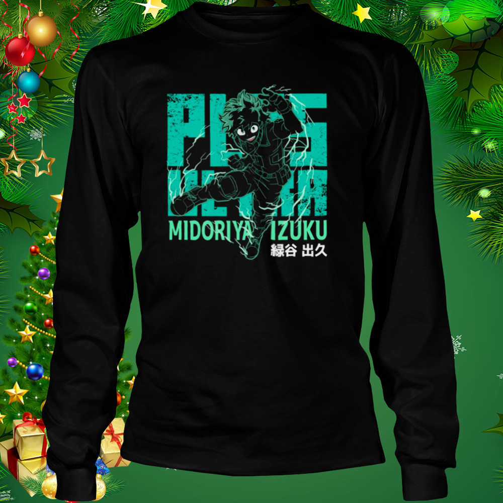 Anime Plus Ultra Deku Izuku My Hero Academia shirt 3 Longsleeve tshirt