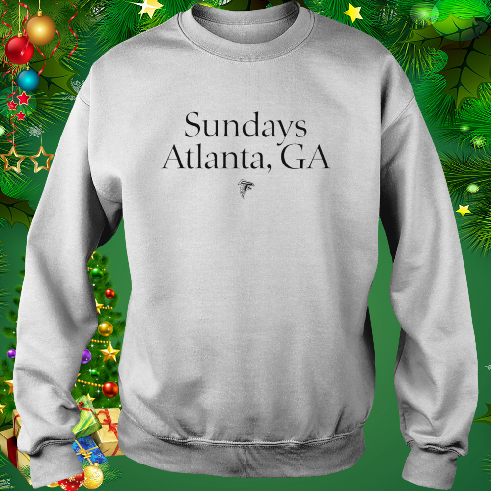 Atlanta Falcons Sundays Atlanta Ga shirt 4 Sweat shirt