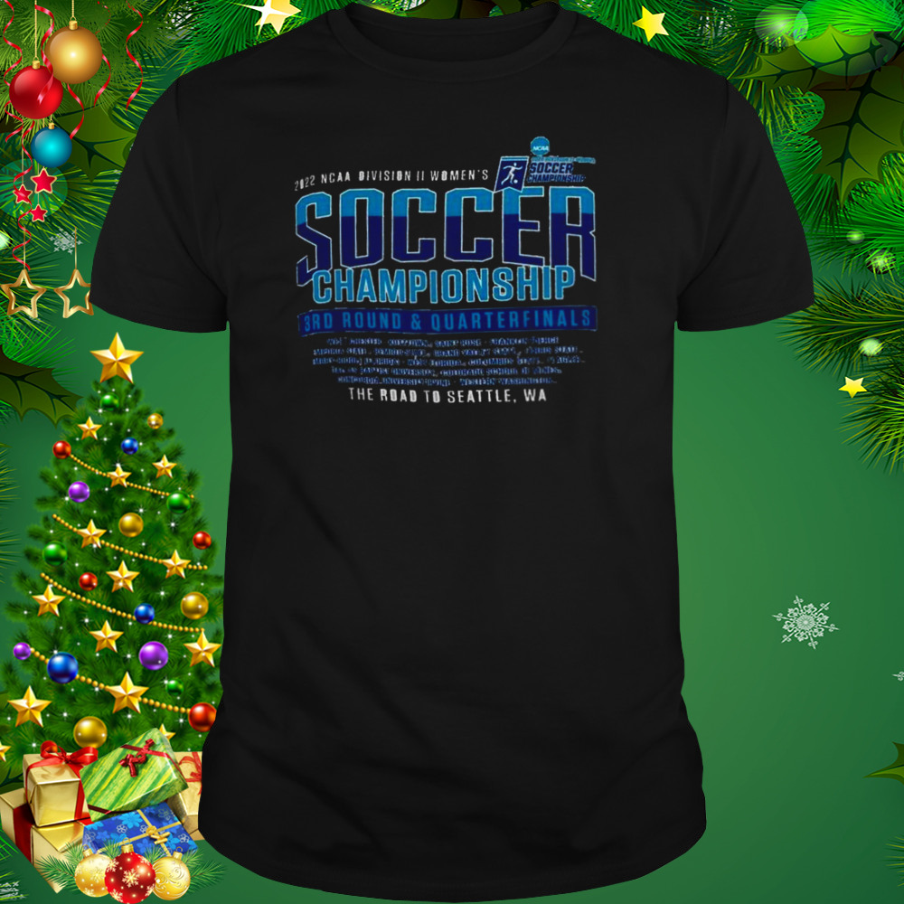 Awesome 2022 NCAA Division II Women’s Soccer 3rd Round & Quarterfinal Shirt 1 Unisex tshirt