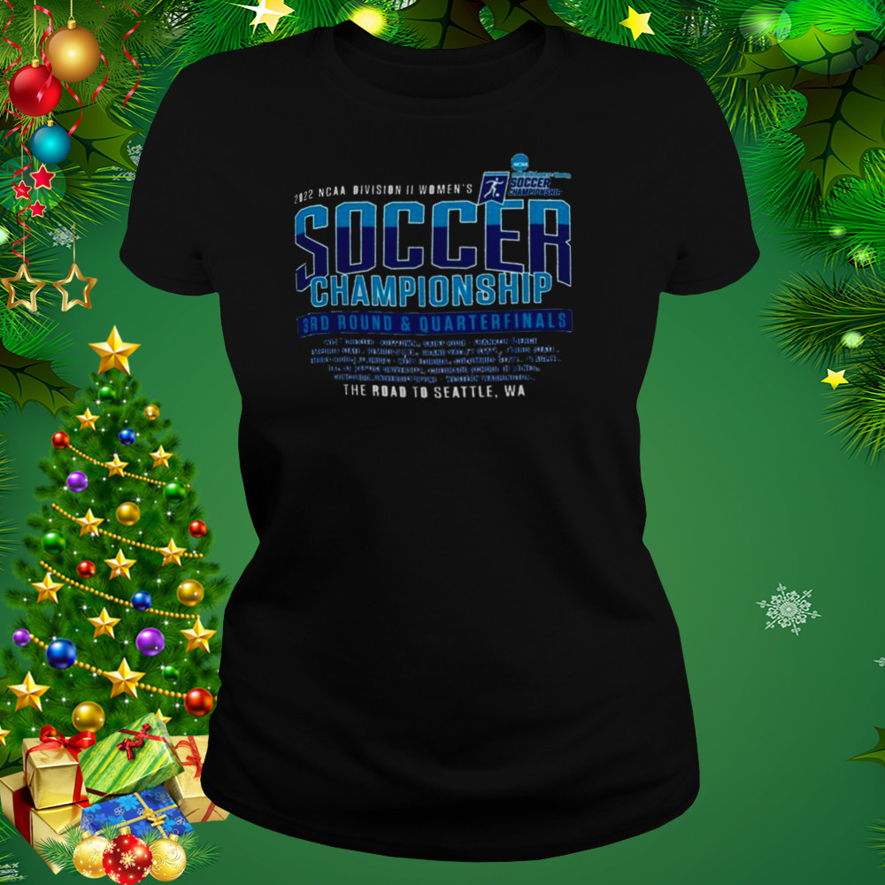 Awesome 2022 NCAA Division II Women’s Soccer 3rd Round & Quarterfinal Shirt 2 Women's tshirt