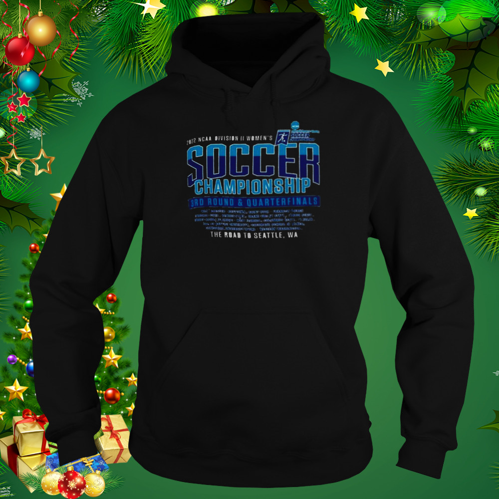 Awesome 2022 NCAA Division II Women’s Soccer 3rd Round & Quarterfinal Shirt 5 Hoodie tshirt