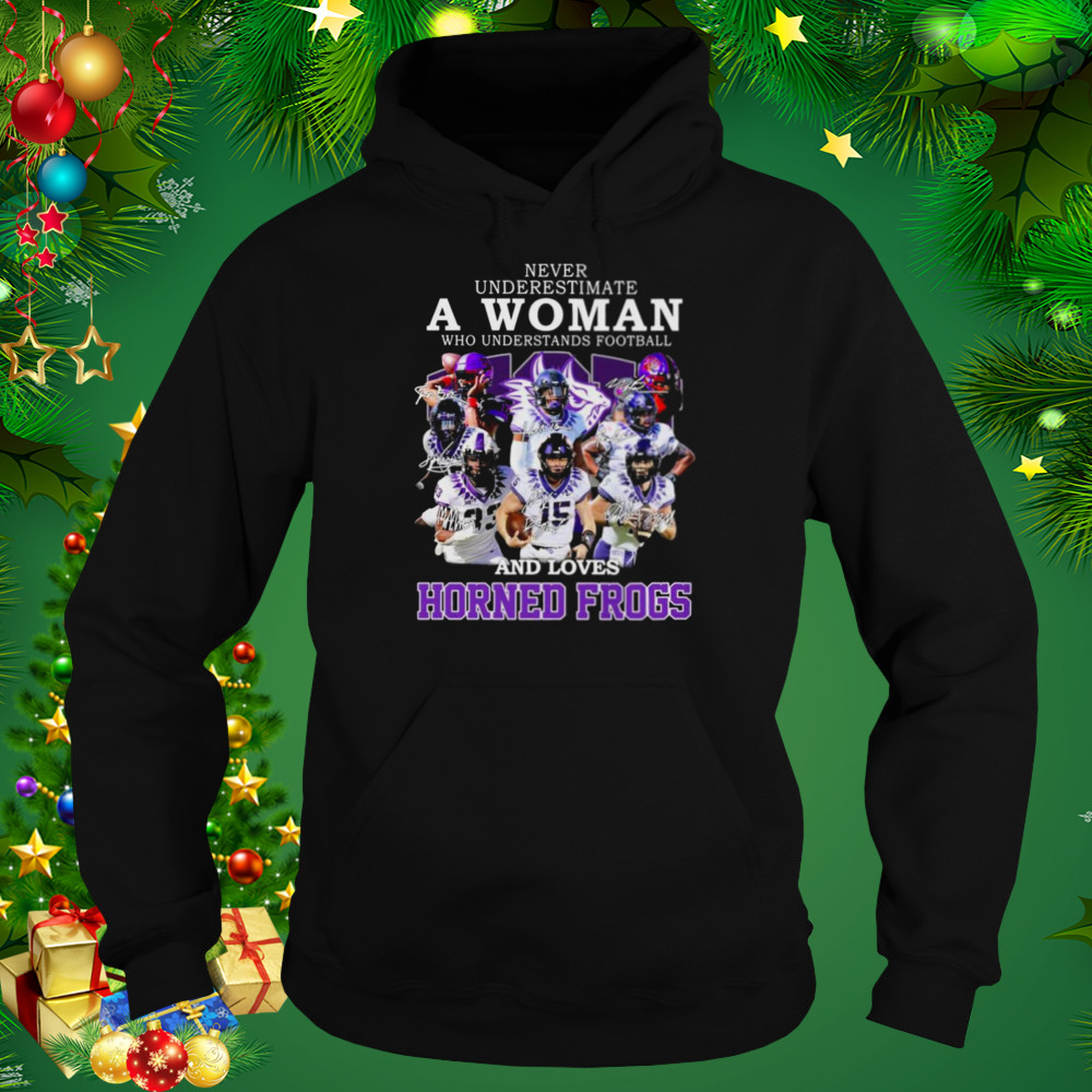 Best never Underestimate A Woman Who Understands Football And Loves Horned Frogs 2022 Signatures Shirt 5 Hoodie tshirt
