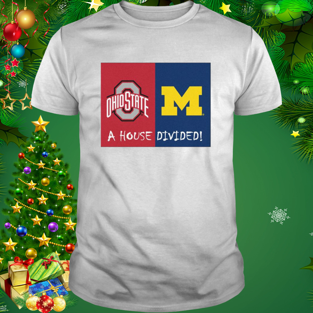 Michigan Wolverines vs Ohio State Buckeyes A House Divided 2022 Shirt 1 Unisex shirt