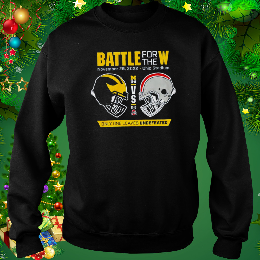 Michigan Wolverines vs Ohio State Buckeyes Battle For The W 2022 shirt 4 Sweat tshirt