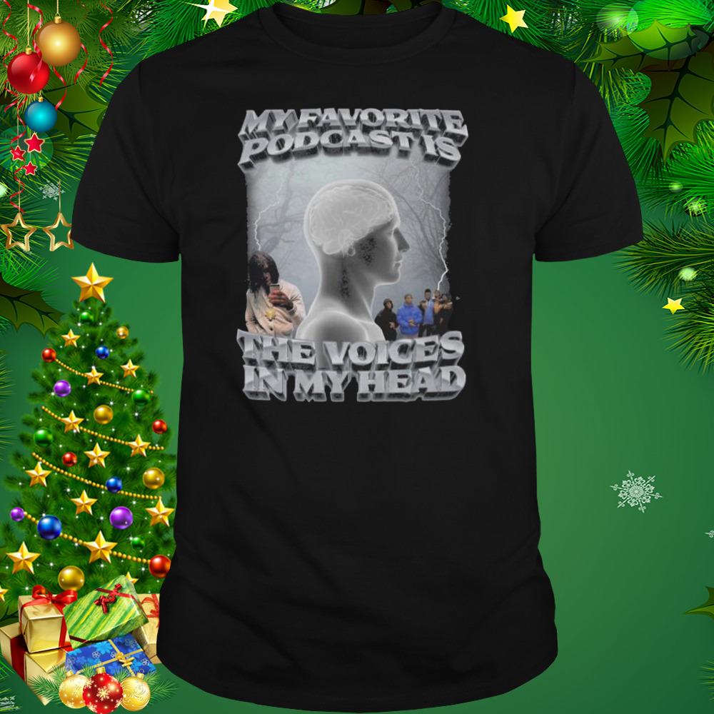 My favorite poDcast 2022 shirt 1 Unisex tshirt