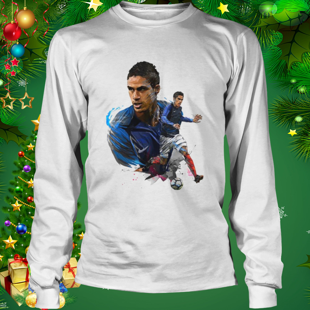 Raphael Varane Is The Best Defender In The World shirt 3 Longsleeve shirt