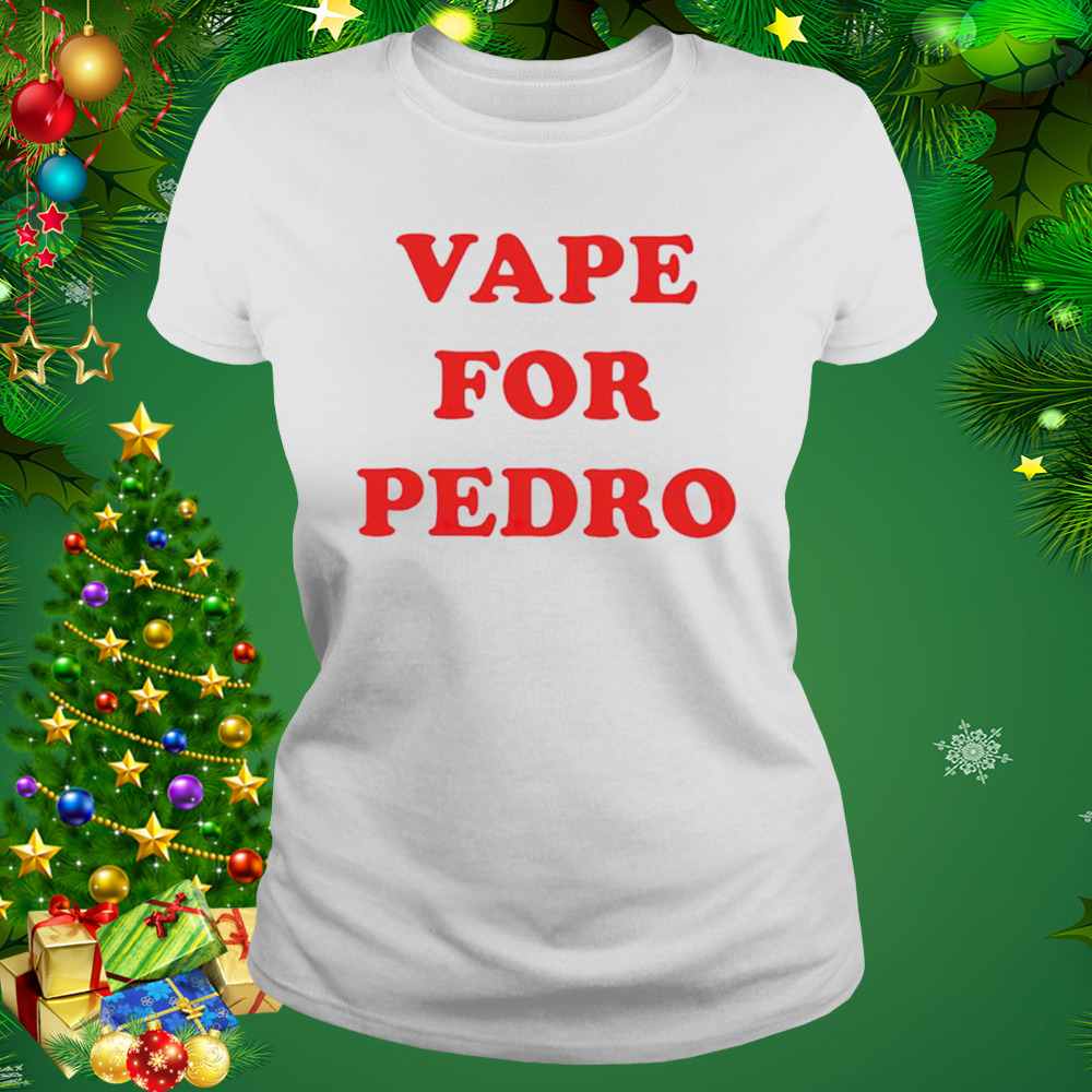 Vape for pedro shirt 2 Women's shirt