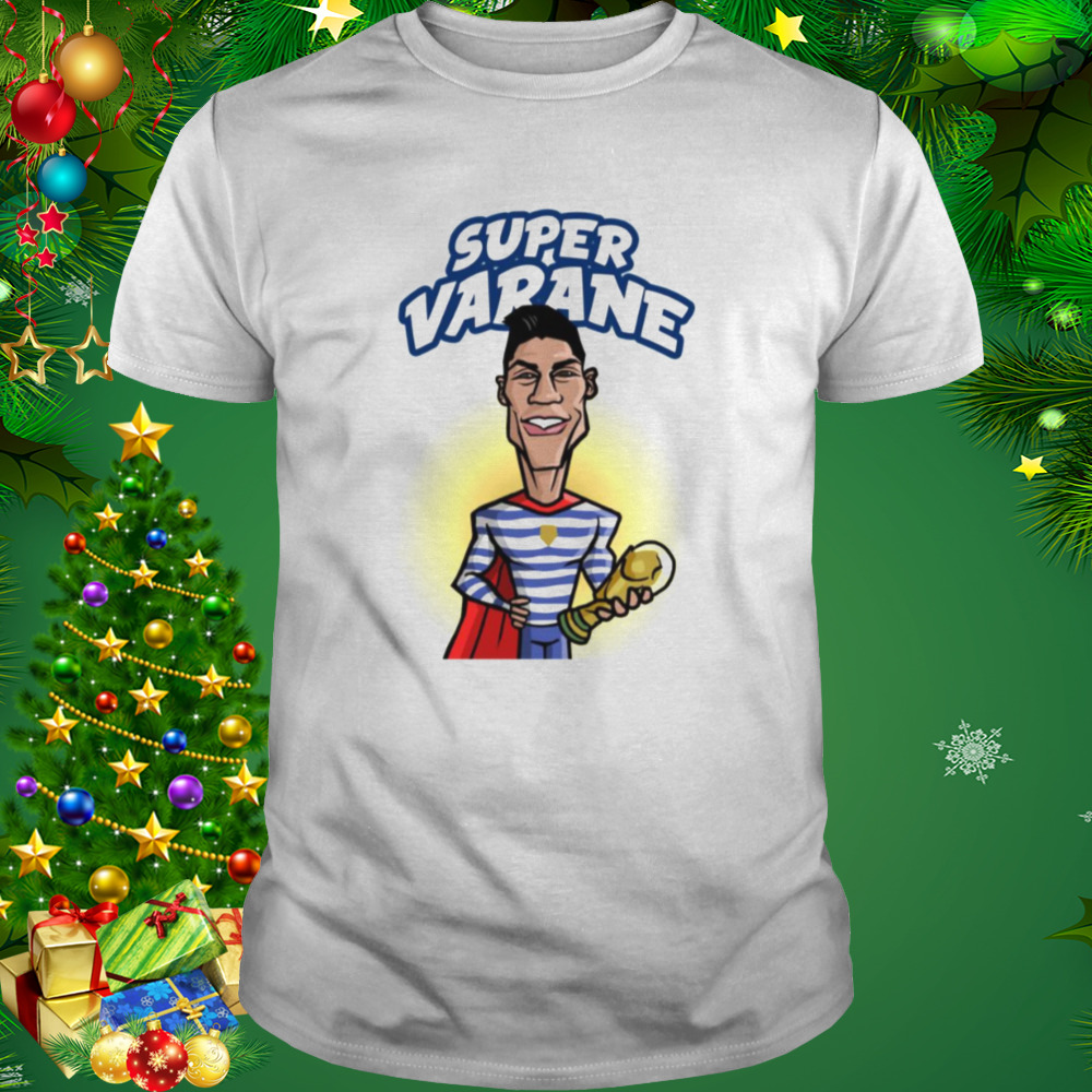 Varane Super Player Raphael Varane shirt 1 Unisex shirt