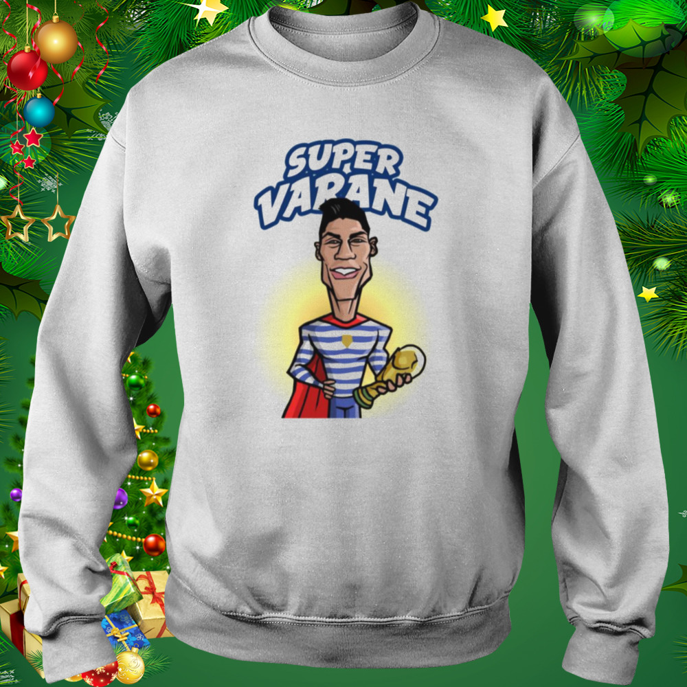 Varane Super Player Raphael Varane shirt 4 Sweat shirt