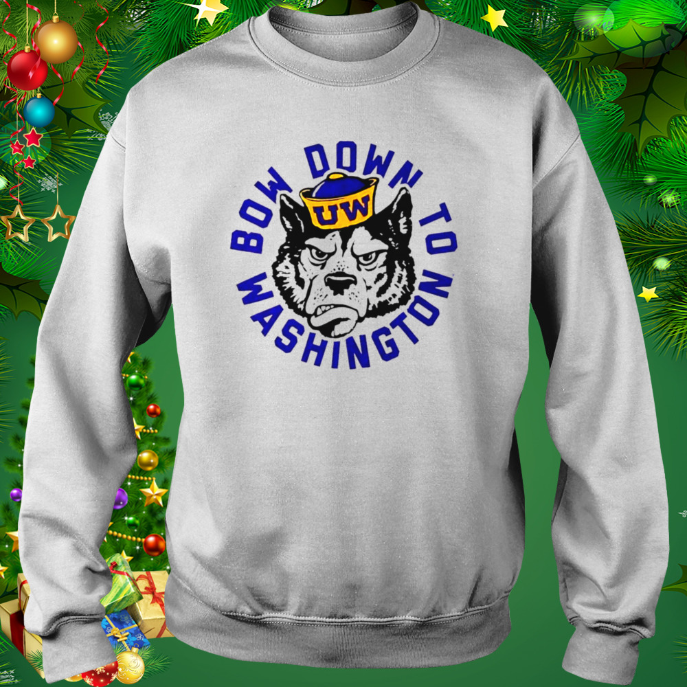Washington Huskies Bow Down To Washington shirt 4 Sweat shirt