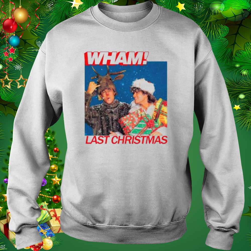 Wham English Music Duo Last Christmas Lyrics shirt 4 Sweat shirt
