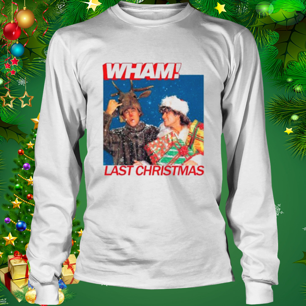 Wham English Music Duo Last Christmas Lyrics shirt 3 Longsleeve shirt