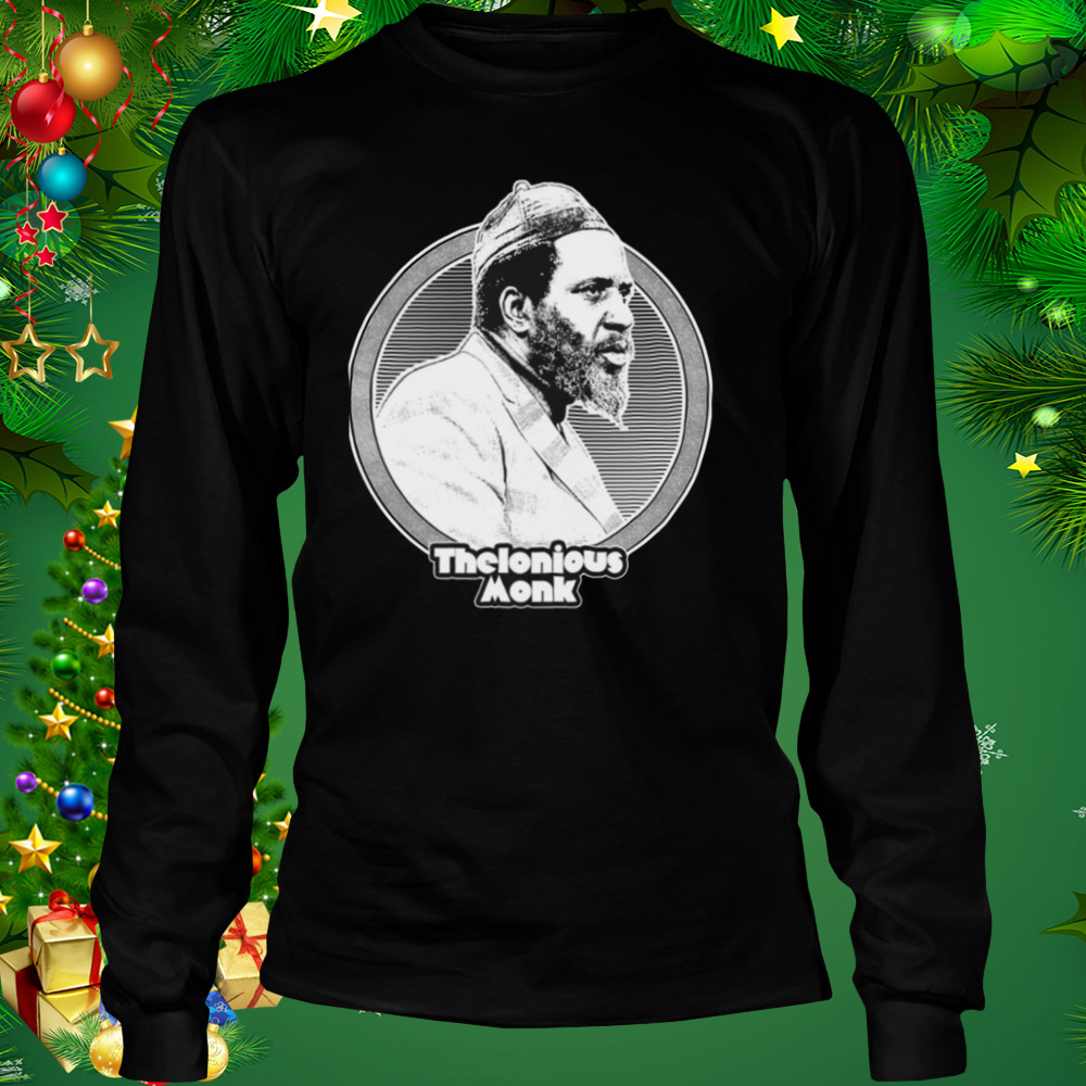 White Portrait Thelonious Monk Jazz Music shirt 3 Longsleeve tshirt