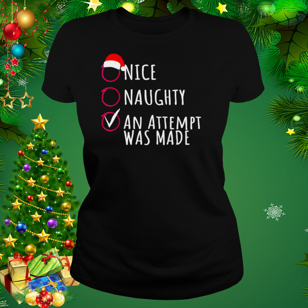 An Attempt Was Made Christmas T-Shirt 2 Women's tshirt