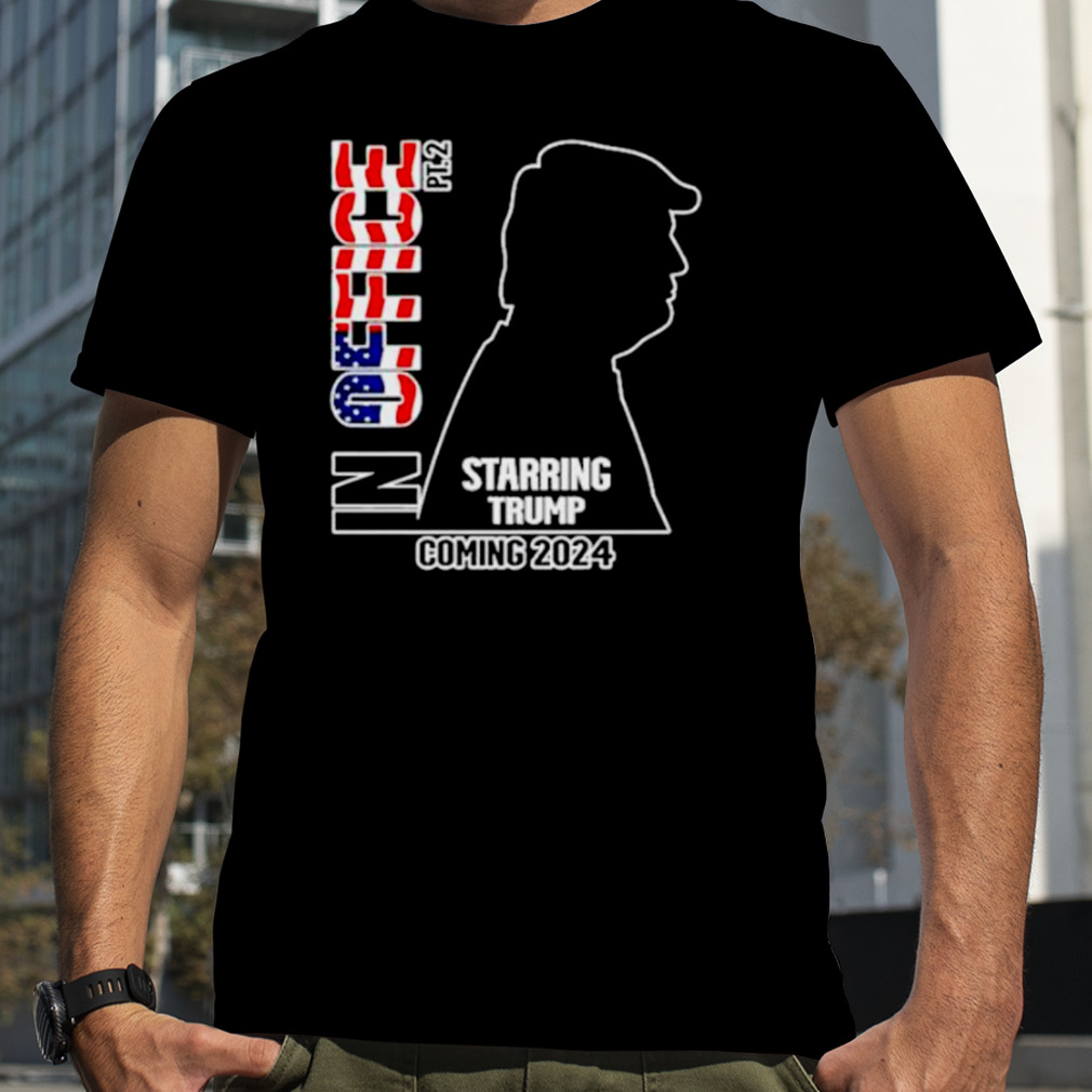 Awesome in office starring Trump coming 2024 shirt