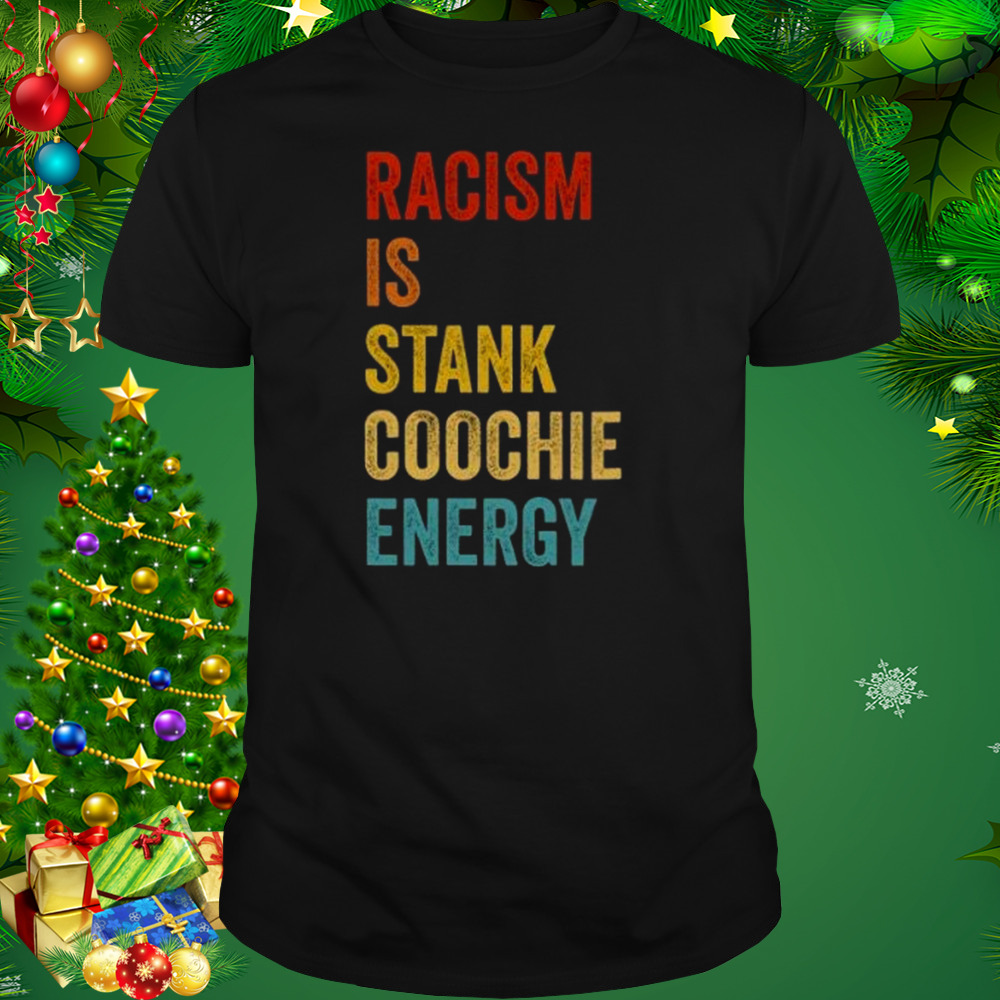 Racism Racist Shirt 1 Unisex tshirt