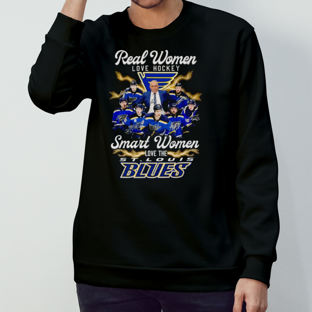 Real women love hockey smart women love the St Louis Blues shirt