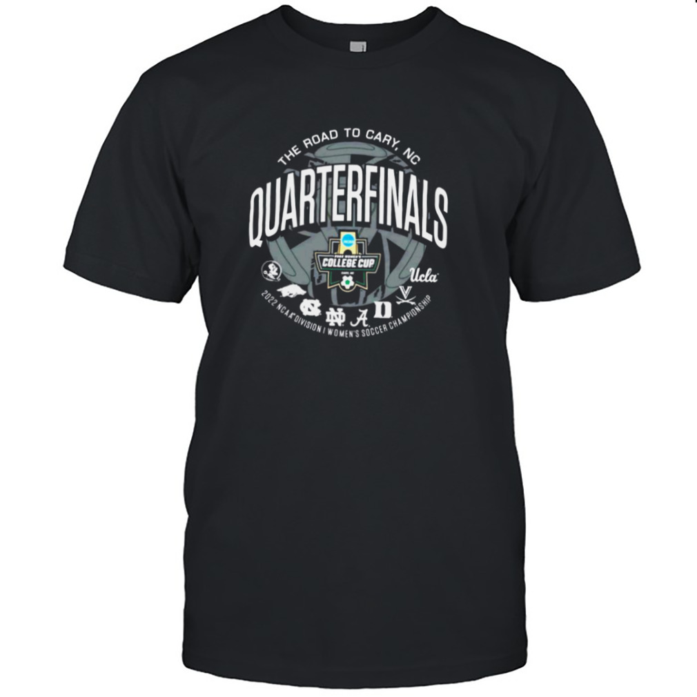 The Road To Cary Quarterfinals 2022 NCAA Division I Women’s Soccer Championship Shirt
