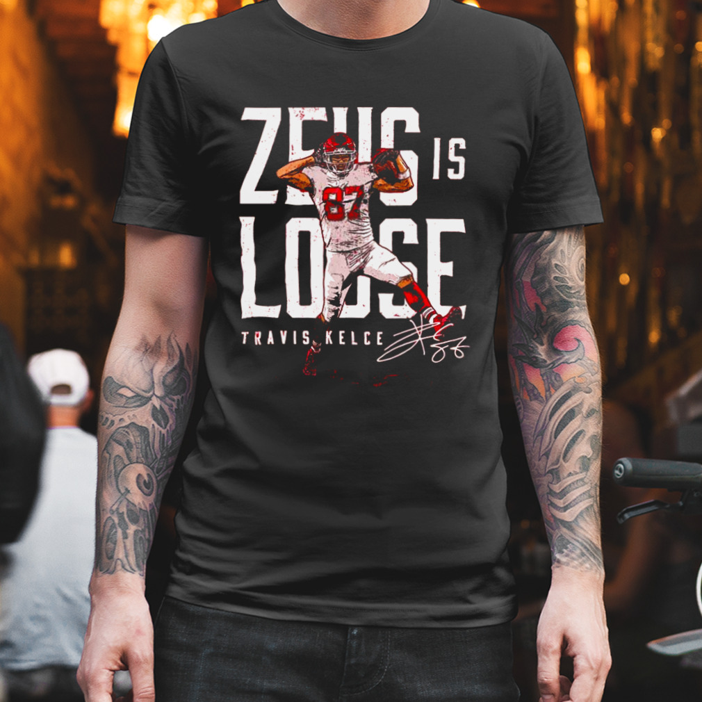 Travis Kelce Kansas City Chiefs Zeus Is Loose Signature Shirt, hoodie,  sweater, long sleeve and tank top