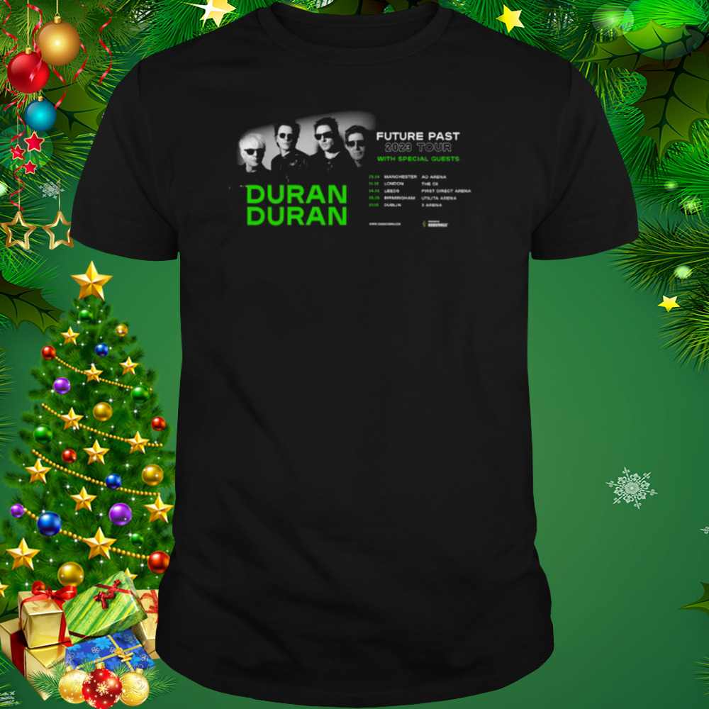 Duran Duran Share New Arena Dates For Future Past Tour 2023 Shirt 1 Unisex tshirt