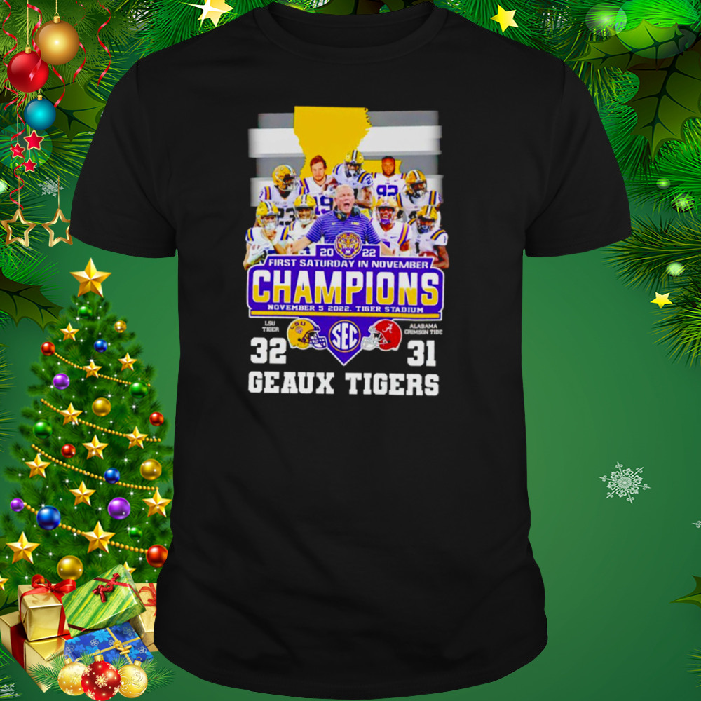 LSU Tiger Geaux Tigers 2022 First Saturday In November Champions shirt 1 Unisex tshirt