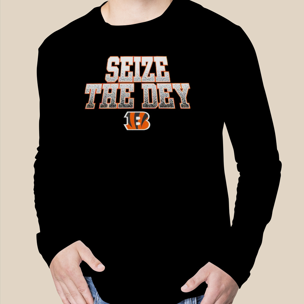 Cincinnati Bengals Big and Tall Seize The Dey Statement shirt