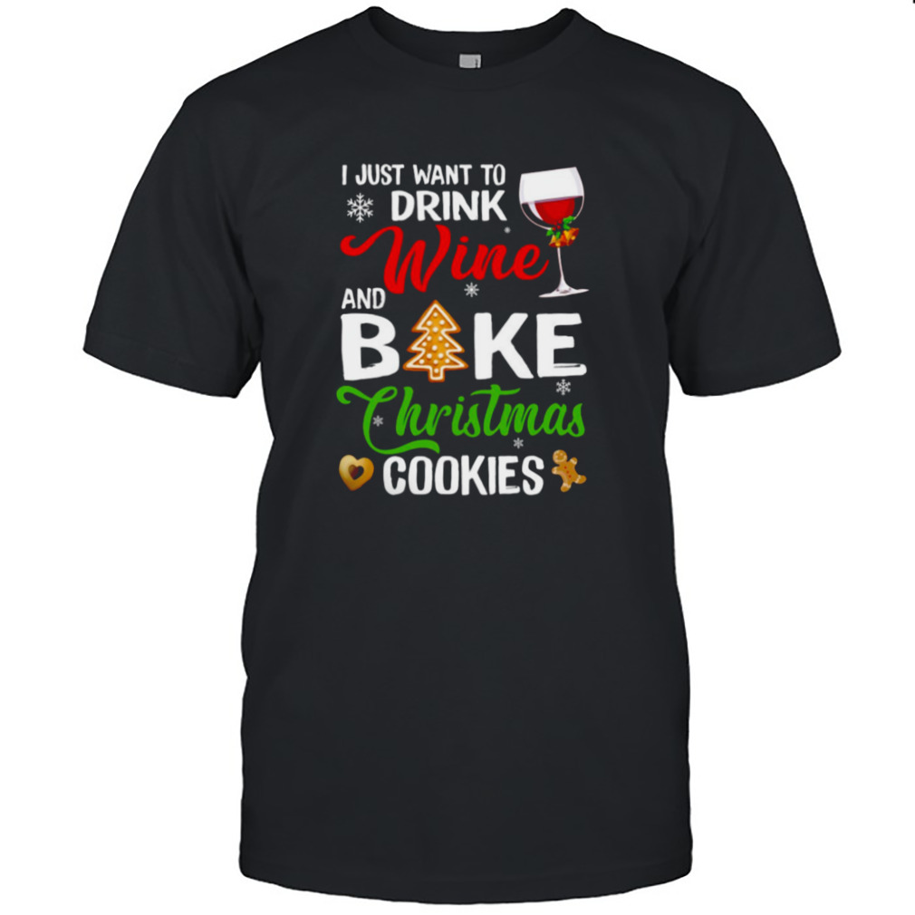 Drink Wine Wine Bake Christmas Cookies shirt