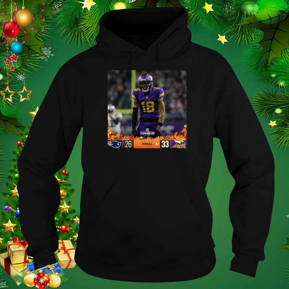 Minnesota Vikings 33 26 New England Patriots Nfl 2022 Thanksgiving Game Matchup Final Score Shirt 5 Hoodie tshirt