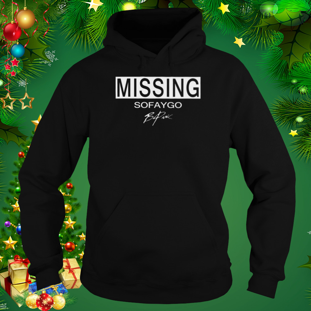 Missing Sofaygo Sofaygo shirt 5 Hoodie tshirt