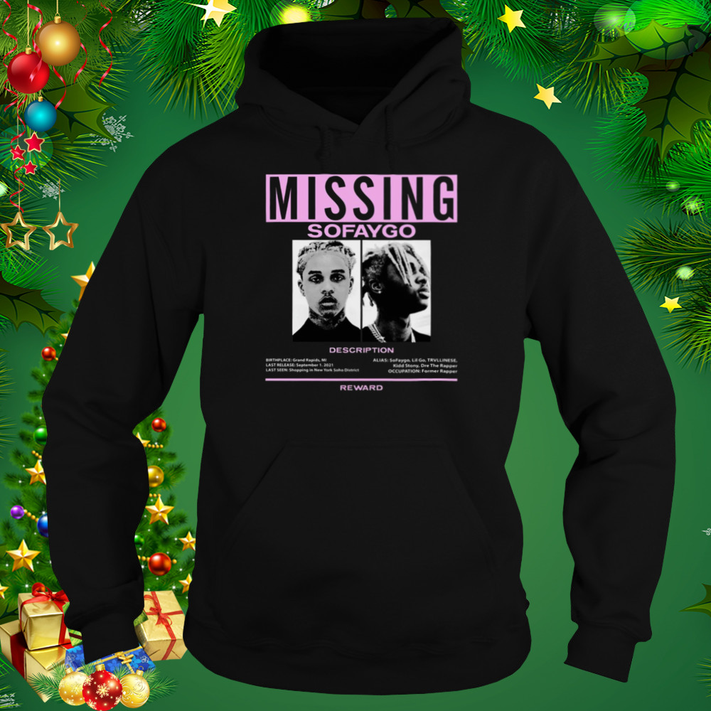 Missing Sofaygo shirt 5 Hoodie tshirt