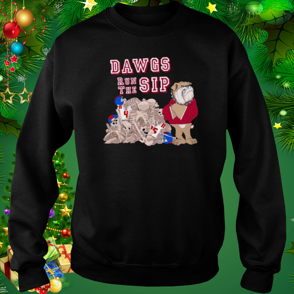 Nice dawgs run the sip Georgia Bulldogs shirt 4 Sweat tshirt